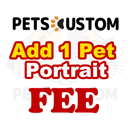 Add 1 Pet Portrait